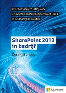 Sharepoint 2013 in bedrijf - Danny Burlage
