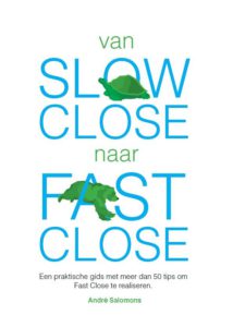 Cover Van slow close naar fast close André Salomons