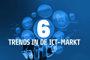 6 trends in de ict-markt