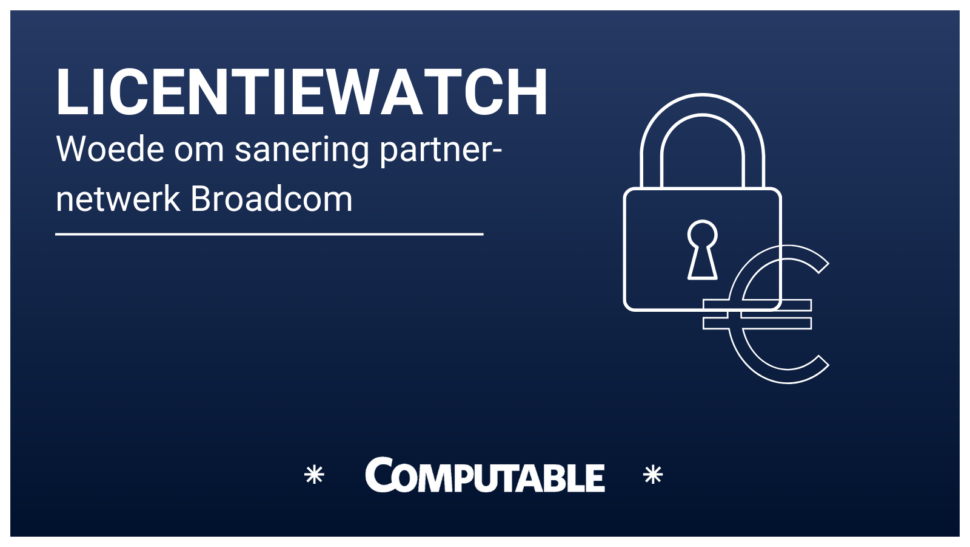 Licentiewatch Broadcom